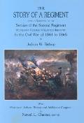 Story of a Regiment Being a Narrative of the the Second Regiment Minnesota Vetran Volunteer Infantry In the Civil War of 1861 to 1865