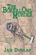 The Boreal Owl Murder: Volume 1