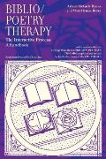 Biblio/Poetry Therapy: The Interactive Process: A Handbook