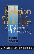 Religion in Public Life: A Dilemma for Democracy