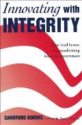 Innovating with Integrity: How Local Heroes Are Transforming American Government