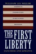 The First Liberty: America's Foundation in Religious Freedom