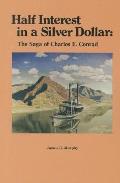 Half Interest In A Silver Dollar Conrad