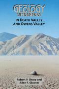 Geology Underfoot in Death Valley & Owens Valley