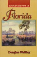 Roadside History Of Florida