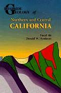 Roadside Geology of Northern & Central California 1st Edition