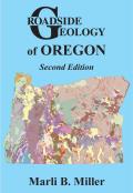 Roadside Geology of Oregon 2nd Edition
