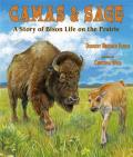 Camas & Sage A Story of Bison Life on the Prairie