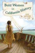 Bold Women in California History