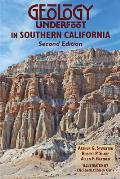 Geology Underfoot in Southern California 2nd Edtion