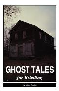 Ghost Tales For Retelling