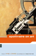 Apollinaire on Art 1902 1918 Essays & Reviews 1902 1918