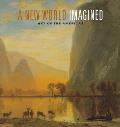 New World Imagined Art of the Americas