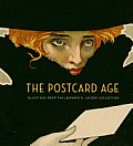 Postcard Age Selections from the Leonard A Lauder Collection