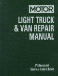 Motor Light Truck & Van Repair Manual 2nd Edition 1979 1985
