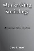 Muckraking Sociology Research as Social Criticism
