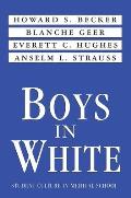 Boys In White Student Culture In Medical School