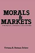 Morals & Markets The Development of Life Insurance in the United States