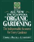 Rodales All New Encyclopedia Of Organic Gardenin