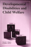 Developmental Disabilities and Child Welfare