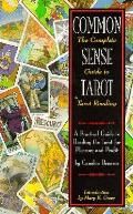 Common Sense Tarot The Complete Guide