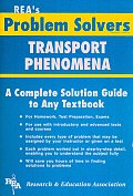 Transport Phenomena: Momentum - Energy - Mass (Problem Solvers)