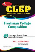 CLEP Freshman College Composition Rea The Best Test Prep for the CLEP Exam