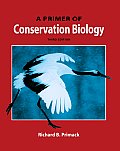 Primer Of Conservation Biology 3rd Edition