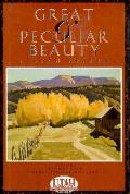 Great & Peculiar Beauty A Utah Reader