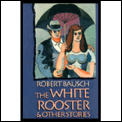 White Rooster & Other Stories