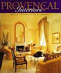 Provencal Interiors French Country Style in America