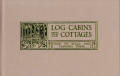 Log Cabins & Cottages How To Build & Fur