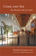 Come and See: The Monastic Way for Today Volume 22
