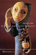 At Home with Saint Benedict: Monastery Talks Volume 27