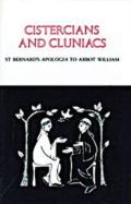 Cistercians and Cluniacs: St. Bernard's Apologia to Abbot William Volume 1