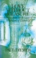 Love Without Measure: Extracts from the Writings of Saint Bernard of Clairvaux Volume 127