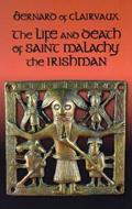 The Life and Death of Saint Malachy the Irishman: Volume 10