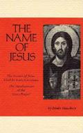 The Name of Jesus: The Names of Jesus Used by Early Christians and the Development of the Jesus Prayer Volume 44