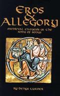 Eros and Allegory: Medieval Exegesis of the Song of Songs Volume 156