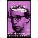 Love Sex Death & The Meanin Woody Allen