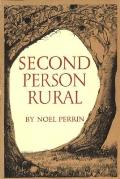 Second Person Rural More Essays Of A Sometime Farmer