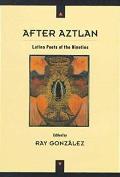 After Aztlan Latino Poems Of The Ninetie