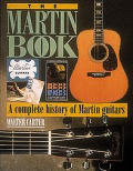 Martin Book A Complete History of Martin Guitars