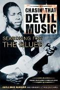 Chasin That Devil Music Searching for the Blues With 15 Song CD