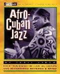 Afro Cuban Jazz The Essential Listening Companion