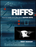 Riffs How to Create & Play Great Guitar Riffs With CD