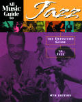 All Music Guide To Jazz The Definitive Guide To Jazz