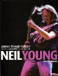 Neil Young: Journey Through the Past: The Stories Behind the Classic Songs of Neil Young