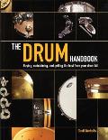 Drum Handbook Buying Maintaining & Getting the Best from Your Drum Kit