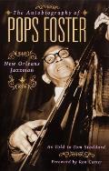 The Autobiography of Pops Foster: New Orleans Jazz Man